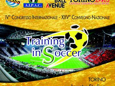 IV Congresso Internazionale - XXV Convegno Nazionale - TRAINING IN SOCCER