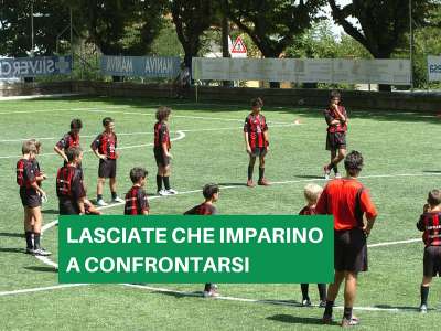 NON PROTEGGETE TROPPO I PICCOLI CALCIATORI